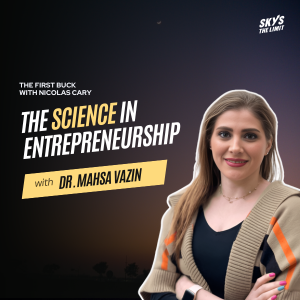 Dr. Mahsa Vazin at The First Buck Podcast